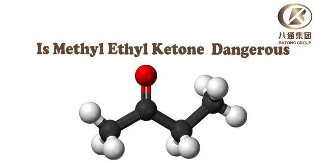 Is Methyl Ethyl Ketone Dangerous